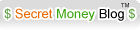 $ Secret Money Blog $