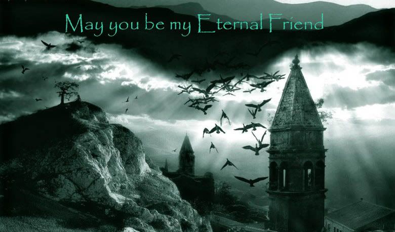 Eternal friend